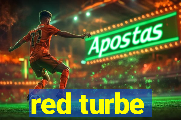 red turbe